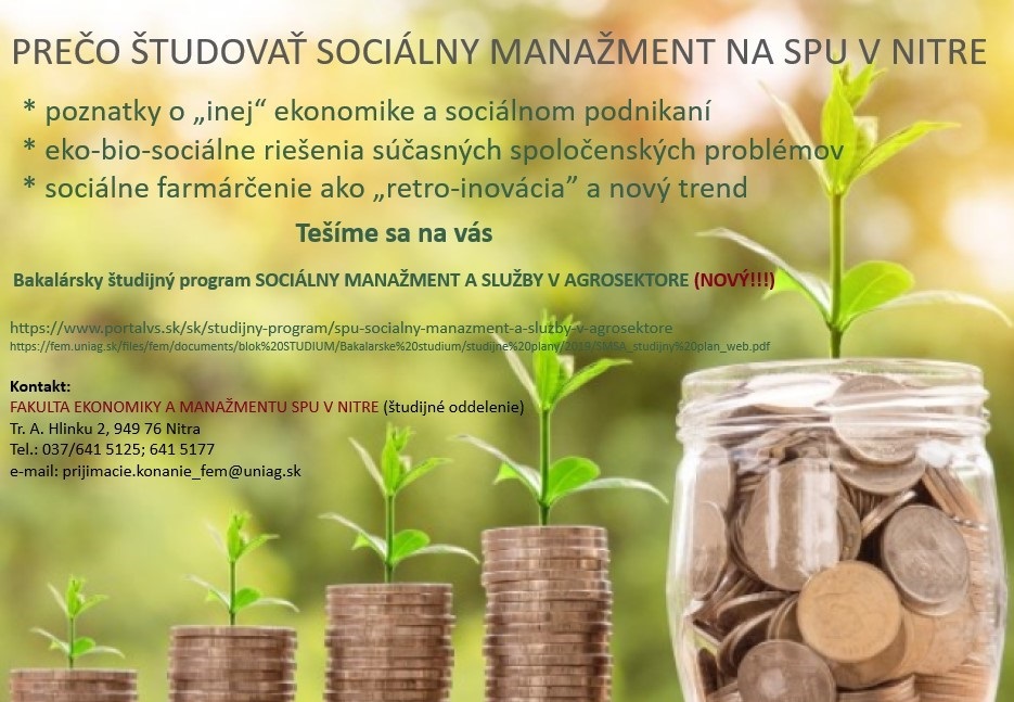 Obrázok s popisom: Odbor Sociálny manažment a služby v agrosektore otvára štúdium, ktoré prináša poznatky o: - „inej“ ekonomike a sociálnom podnikaní, - nových trendoch v poľnohospodárstve - sociálne farmárčenie ako „retro-inovácia”, - eko-bio-sociálnych riešeniach súčasných spoločenských problémov.